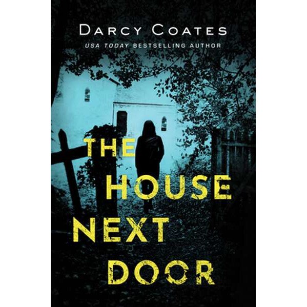 The House Next Door de Darcy Coates