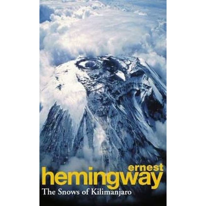 Snows Of Kilimanjaro And Other Stories - Ernest Hemingway