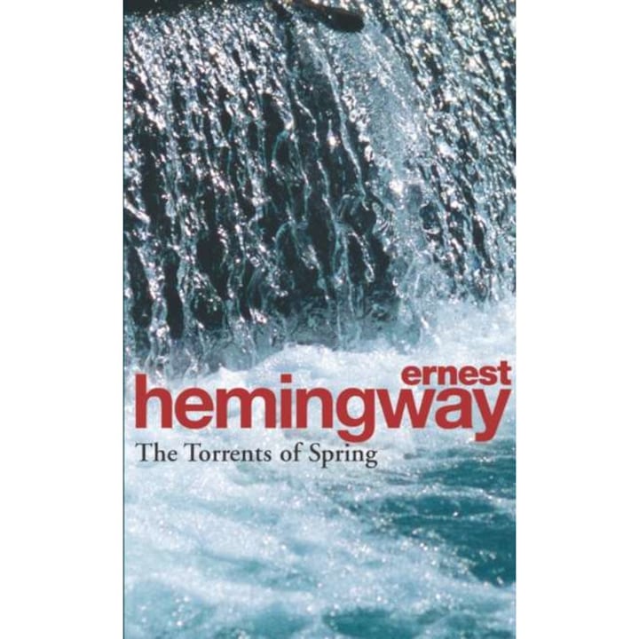 The Torrents Of Spring de Ernest Hemingway