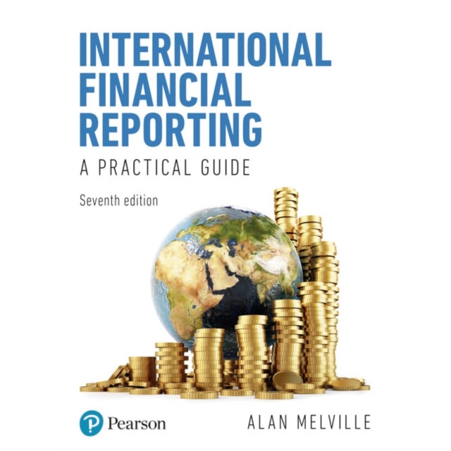 International Financial Reporting 7th edition de Alan Melville