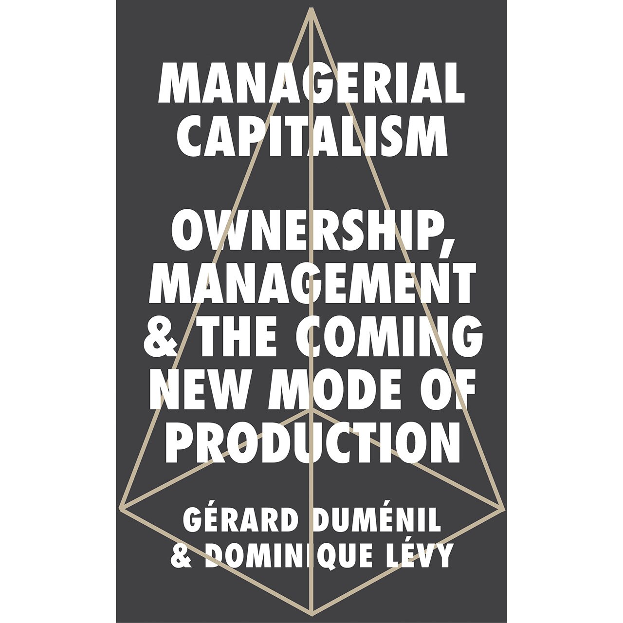 Managerial Capitalism de Gérard Duménil
