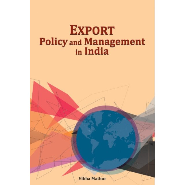 Export Policy & Management in India de Vibha Mathur - eMAG.ro