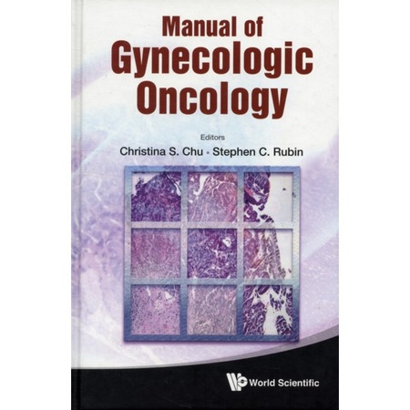 Manual of Gynecologic Oncology de Christina S. Chu - eMAG.ro