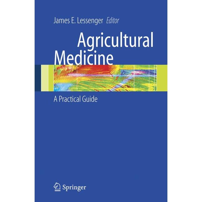 Agricultural Medicine de James E. Lessenger