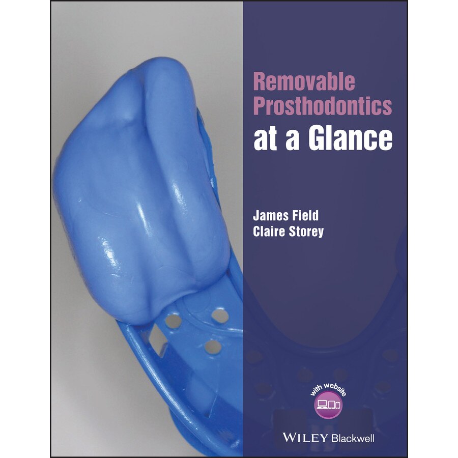 Removable Prosthodontics at a Glance de James Field