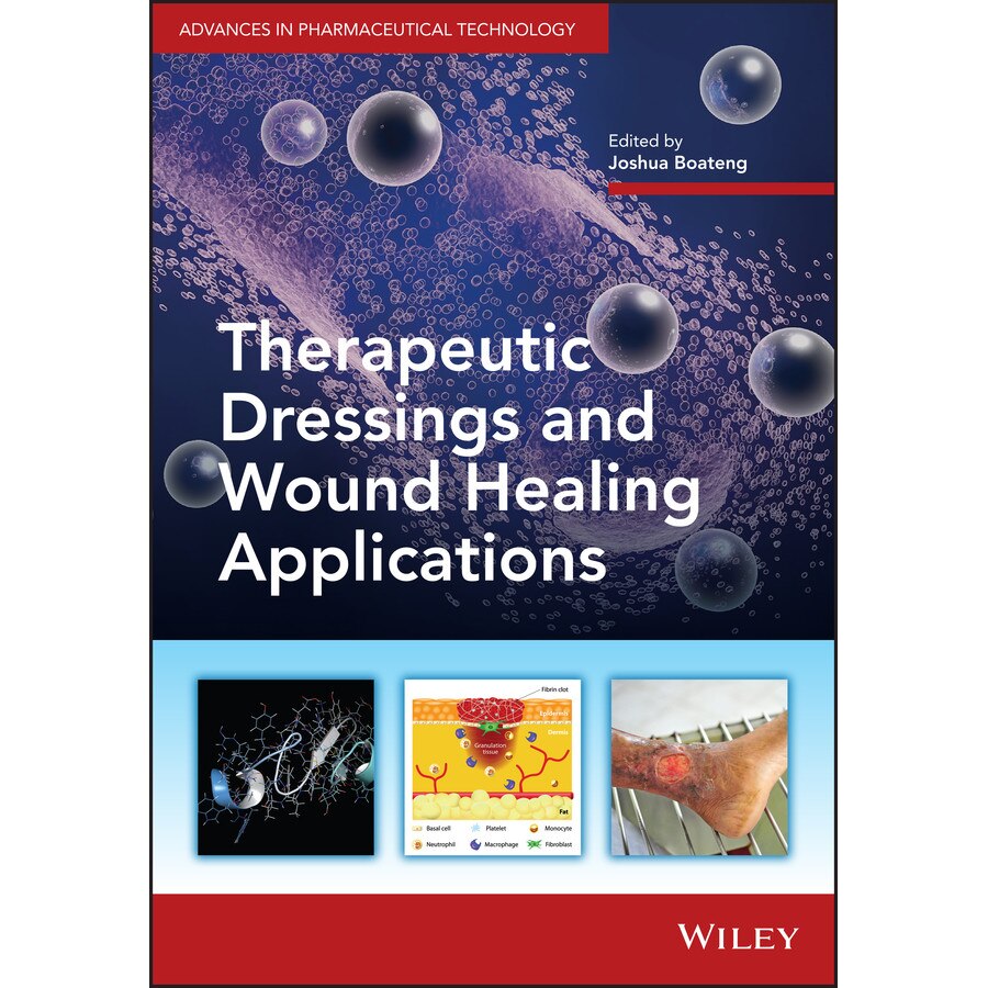 Therapeutic Dressings and Wound Healing Applications de Joshua Boateng