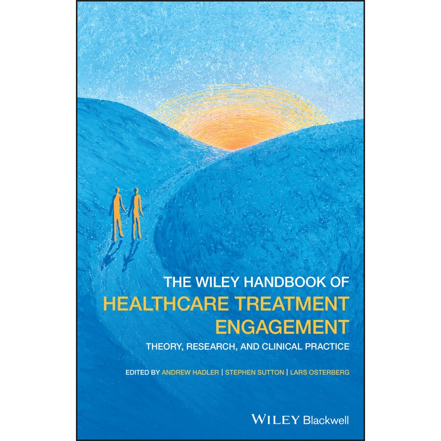 The Wiley Blackwell Handbook of Treatment Engagement de Andrew Hadler