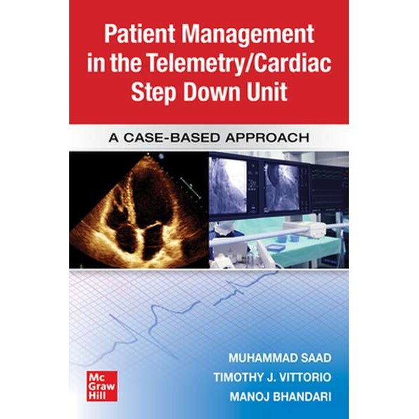 Guide to Patient Management in the Cardiac Step Down/Telemetry Unit A