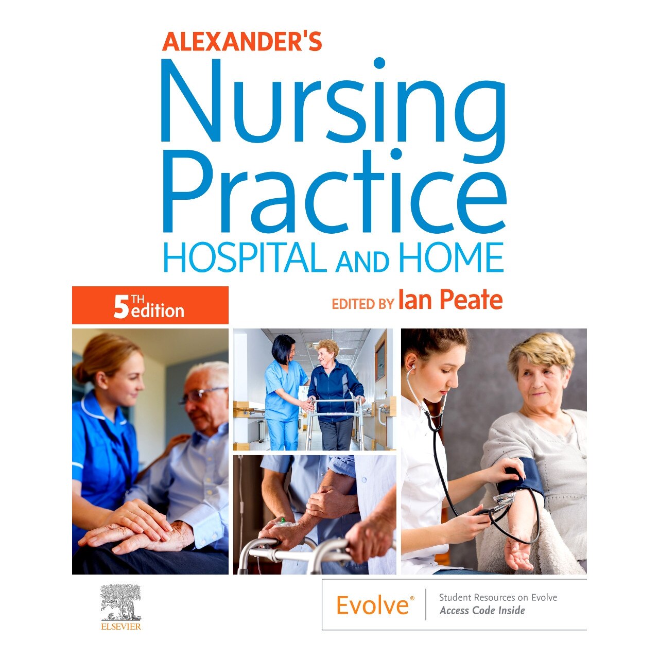 Alexander's Nursing Practice de Ian Peate