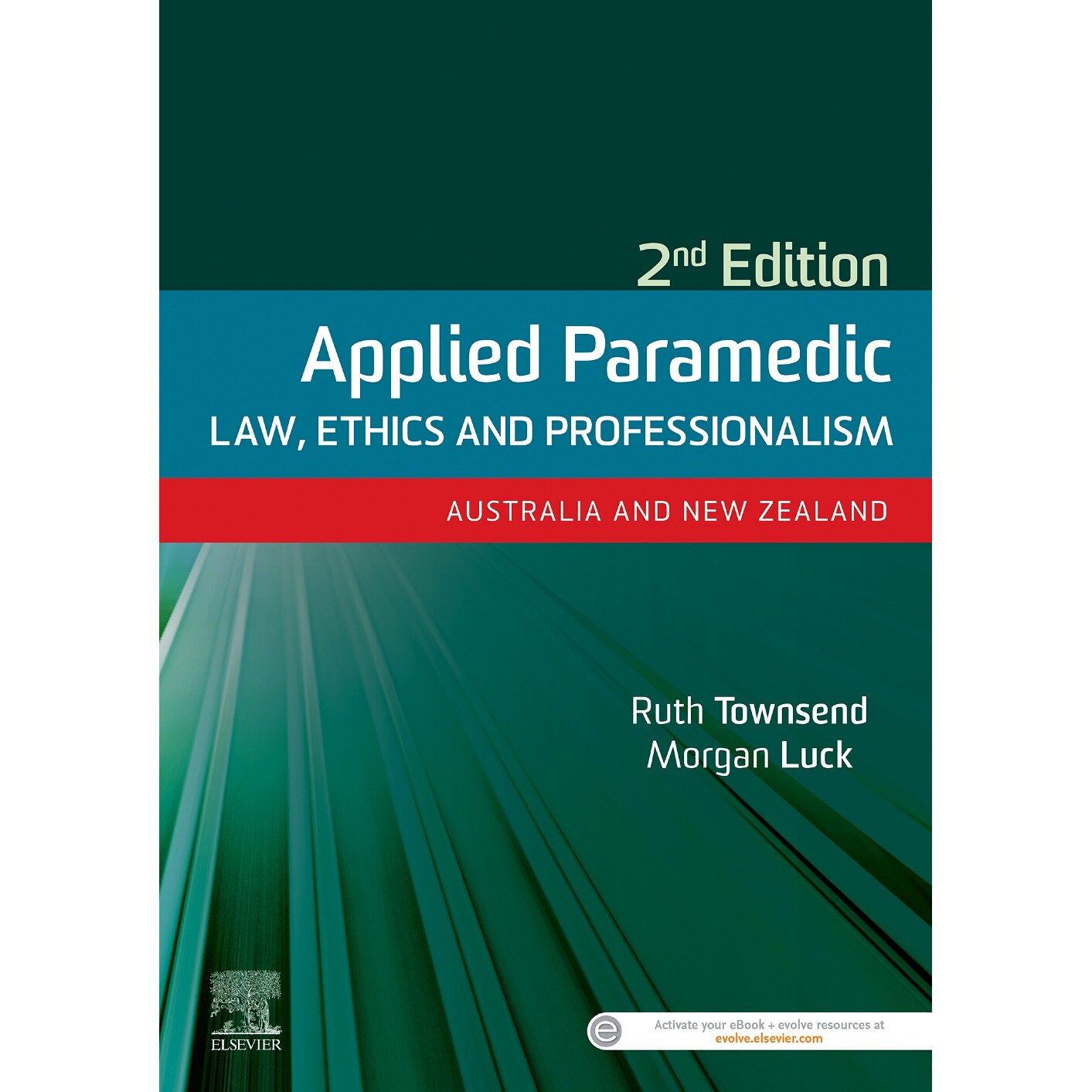 Applied Paramedic Law, Ethics and Professionalism, Second Edition de Ruth Townsend