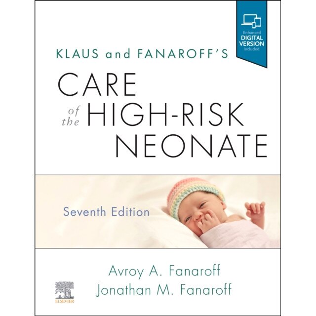 Klaus and Fanaroff's Care of the High-Risk Neonate de Avroy A. Fanaroff