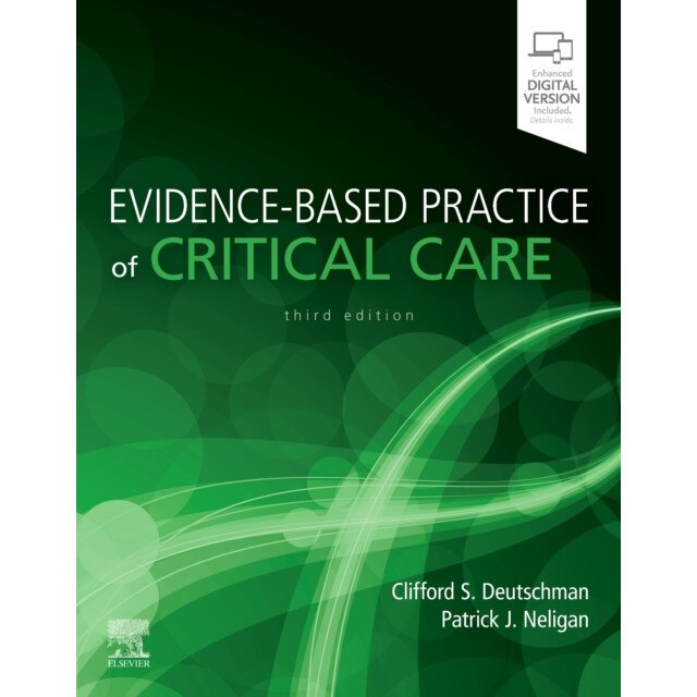 Evidence-Based Practice of Critical Care de Clifford S. Deutschman