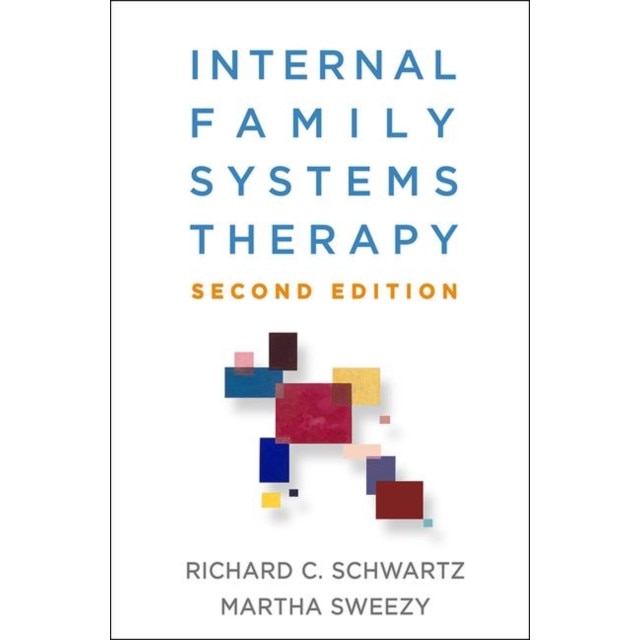 Internal Family Systems Therapy, Second Edition de Richard C. Schwartz