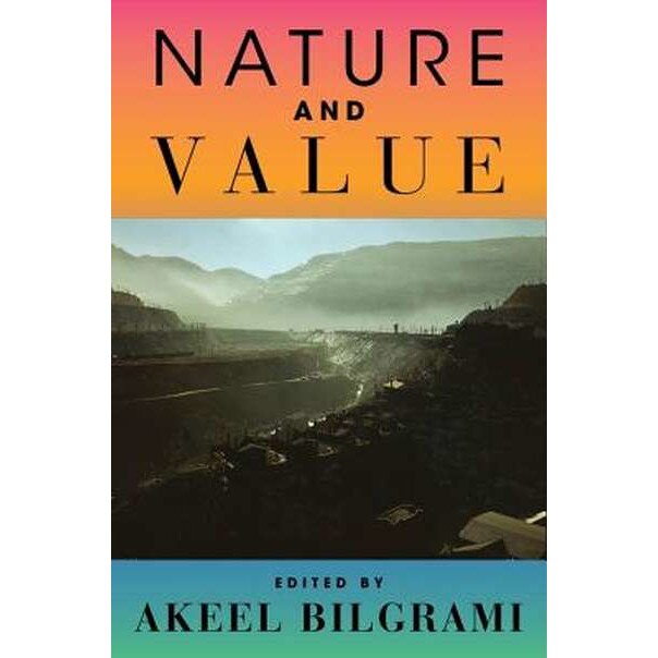 Nature and Value de Akeel Bilgrami