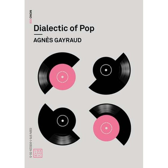 Dialectic of Pop de Agnès Gayraud
