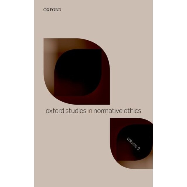 Oxford Studies in Normative Ethics Volume 9 de Mark Timmons