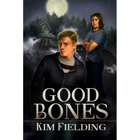 Good Bones de Kim Fielding