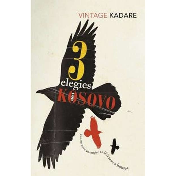 Three Elegies For Kosovo de Ismail Kadare