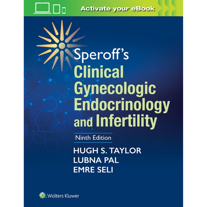 Speroff's Clinical Gynecologic Endocrinology and Infertility de Hugh S Taylor MD