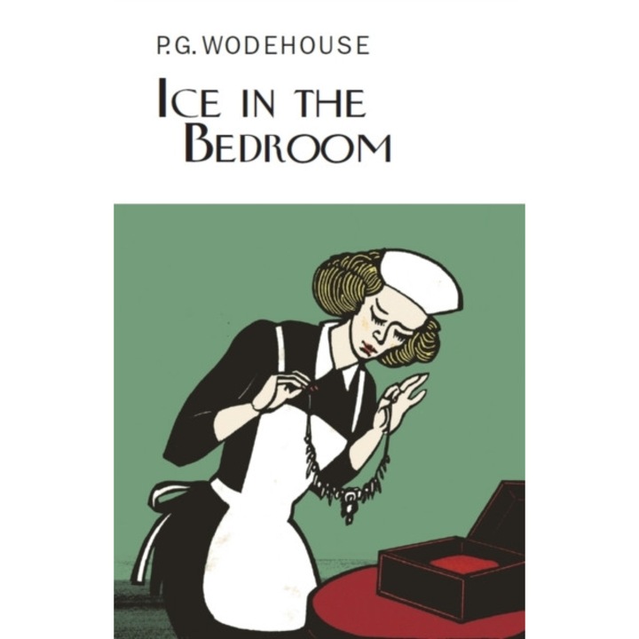 Ice in the Bedroom de P. G. Wodehouse