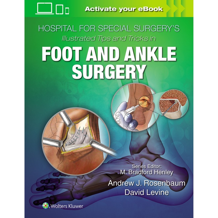 Hospital for Special Surgery's Illustrated Tips and Tricks in Foot and Ankle Surgery de David Levine