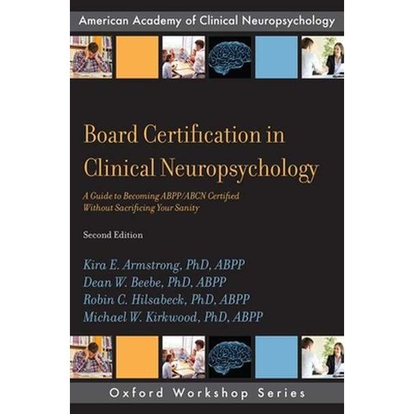 Board Certification in Clinical Neuropsychology de ABPP, Kira E. Armstrong, PhD