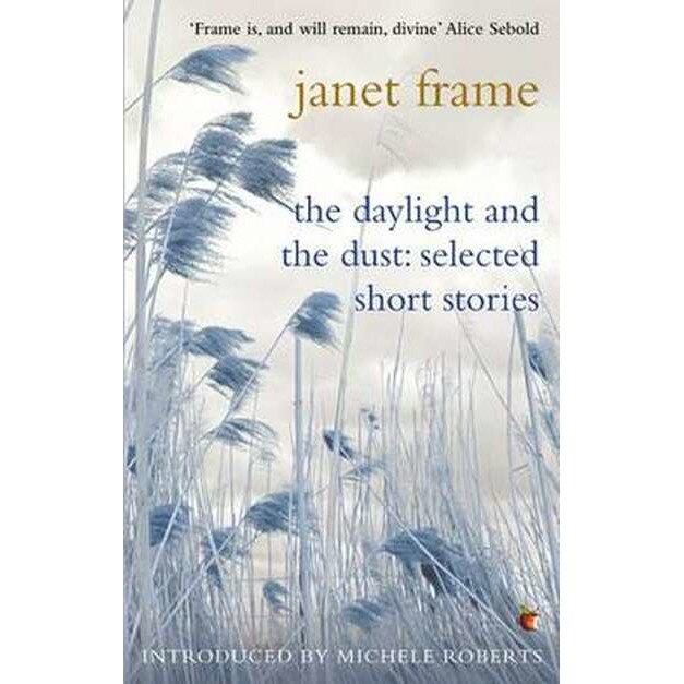 The Daylight and the Dust de Janet Frame