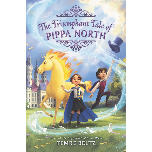 The Triumphant Tale of Pippa North de Temre Beltz