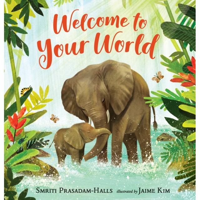 Welcome to Your World de Smriti Prasadam-Halls