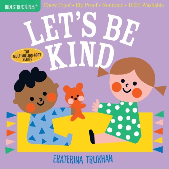 Indestructibles: Let's Be Kind de Ekaterina Trukhan