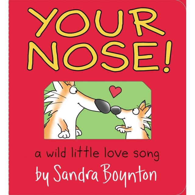 Your Nose! de Sandra Boynton