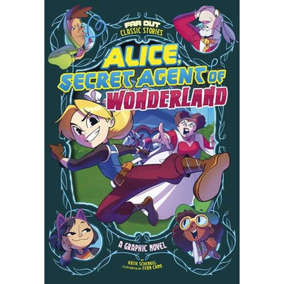 Alice, Secret Agent of Wonderland: A Graphic Novel de Katie Schenkel [Hardback]