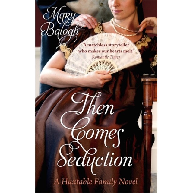 Then Comes Seduction de Mary Balogh