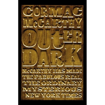 Outer Dark de Cormac McCarthy Outer Dark de Cormac McCarthy