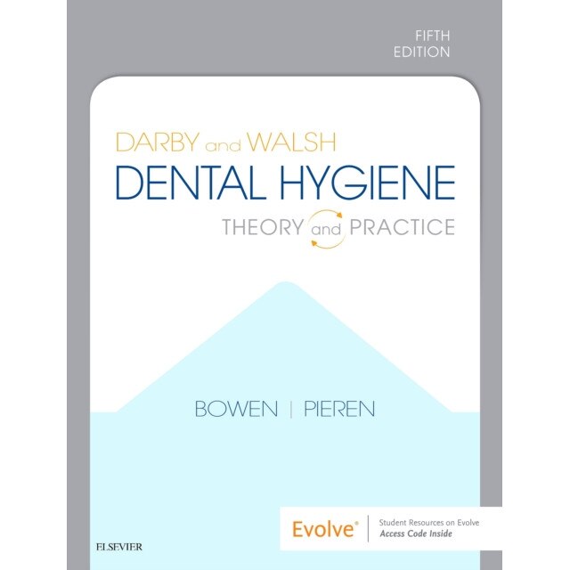 Darby and Walsh Dental Hygiene de Denise M. Bowen
