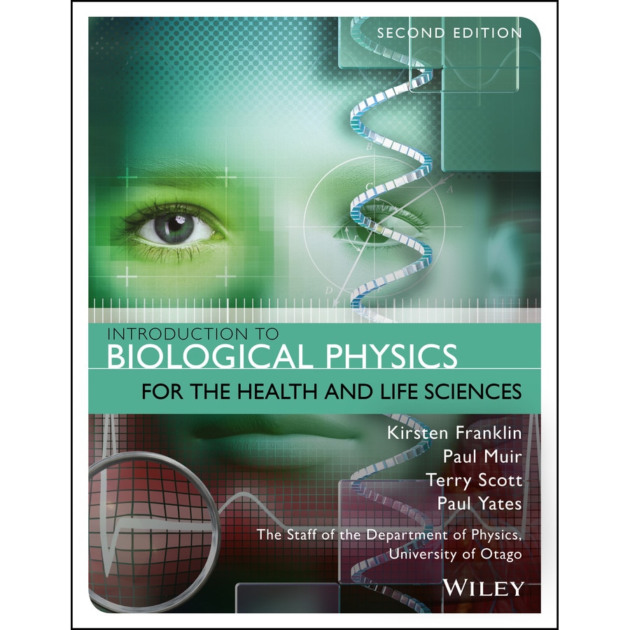 Introduction to Biological Physics for the Health and Life Sciences de Kirsten Franklin
