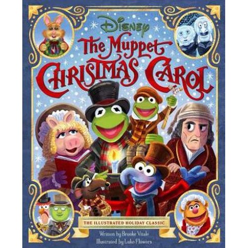 The Muppet Christmas Carol: The Illustrated Holiday Classic de Brooke Vitale