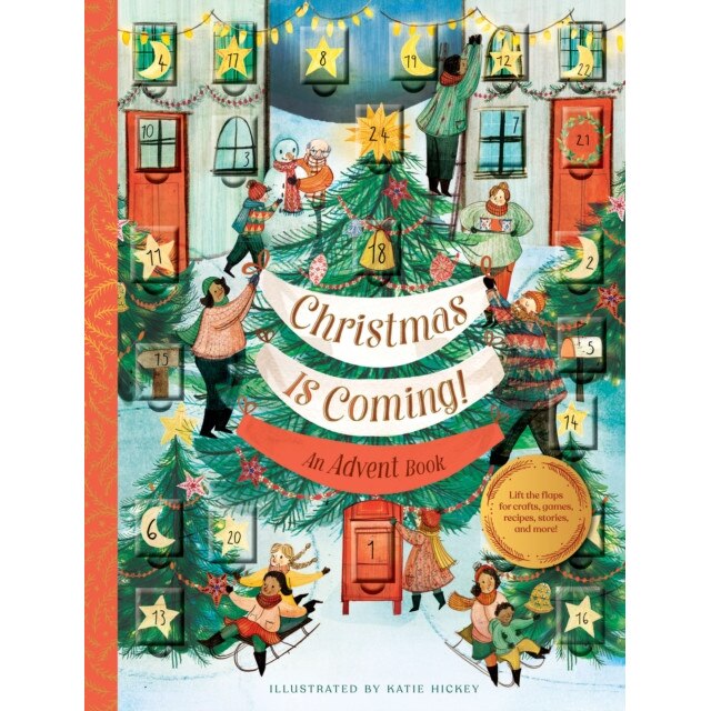 Christmas Is Coming! an Advent Book de Katie Hickey