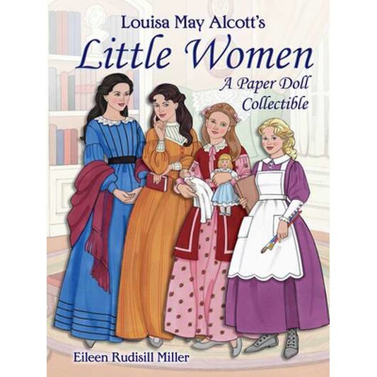 Louisa May Alcott's Little Women: A Paper Doll Collectible de Eileen Rudisill Miller