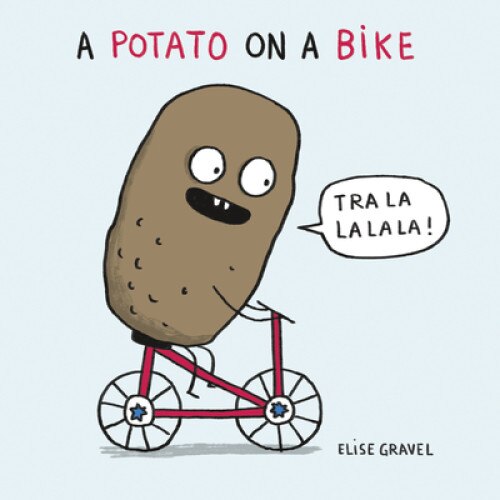A Potato on a Bike de Elise Gravel