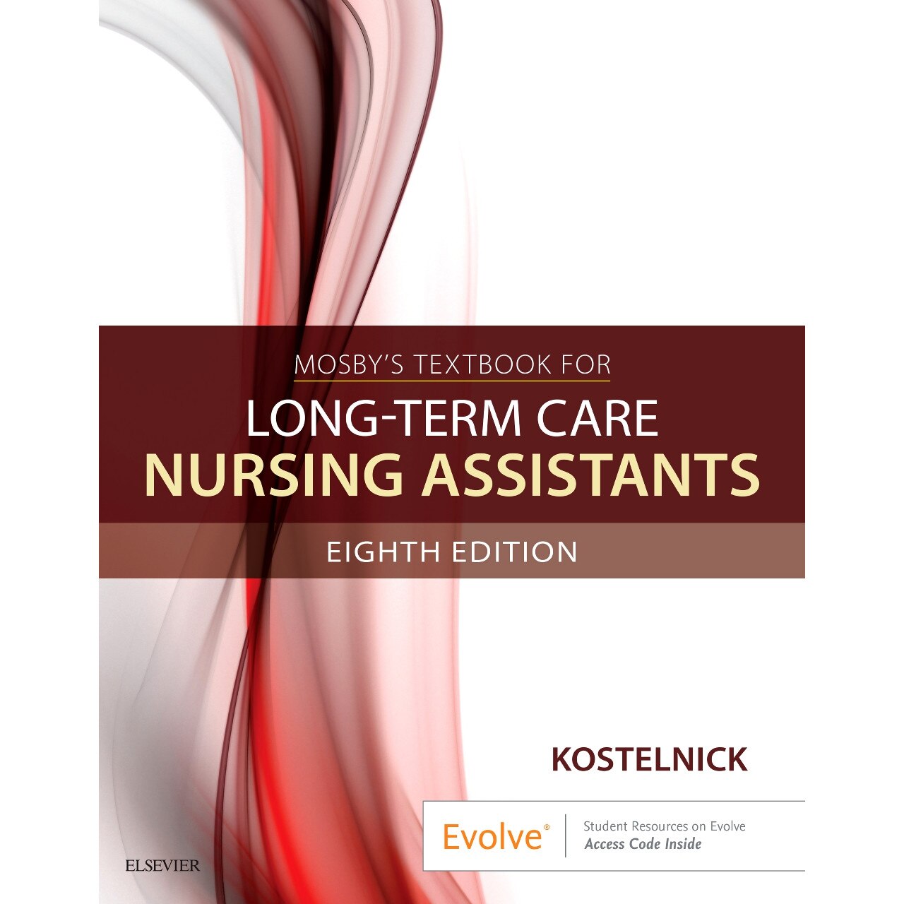 Mosby's Textbook for Long-Term Care Nursing Assistants de Clare Kostelnick