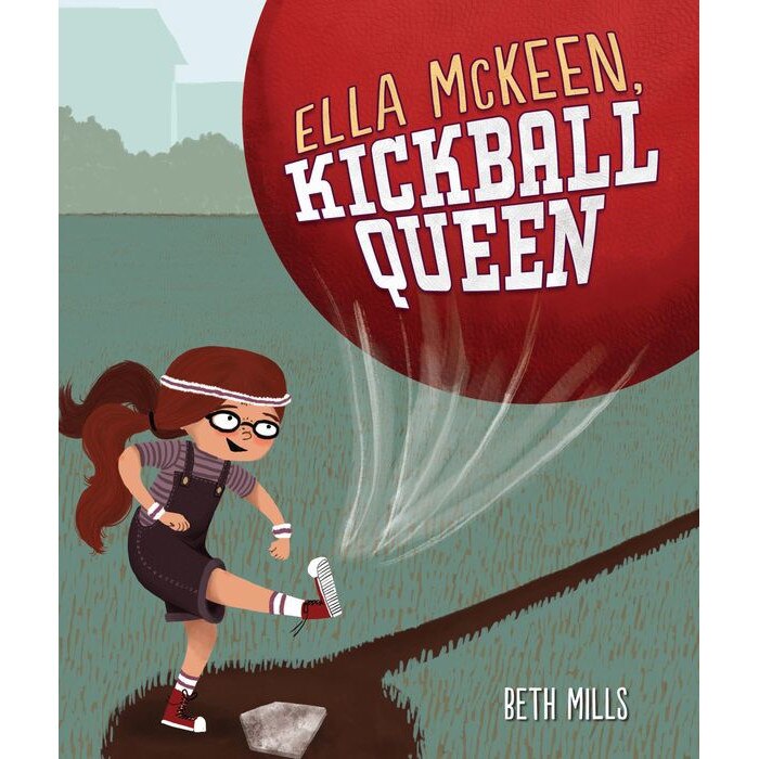 Ella McKeen, Kickball Queen de Beth Mills eMAG.ro