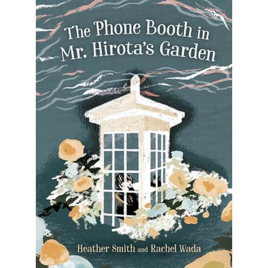 The Phone Booth in Mr. Hirota's Garden de Heather Smith