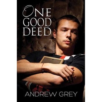One Good Deed de Andrew Grey One Good Deed de Andrew Grey