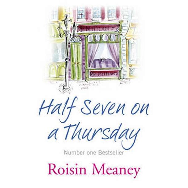 Half Seven on a Thursday de Roisin Meaney
