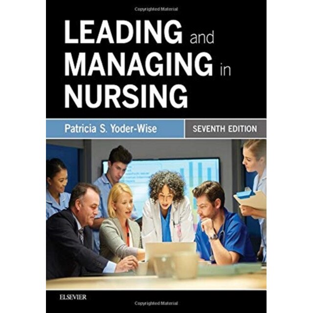 Leading and Managing in Nursing de Patricia S. Yoder-Wise