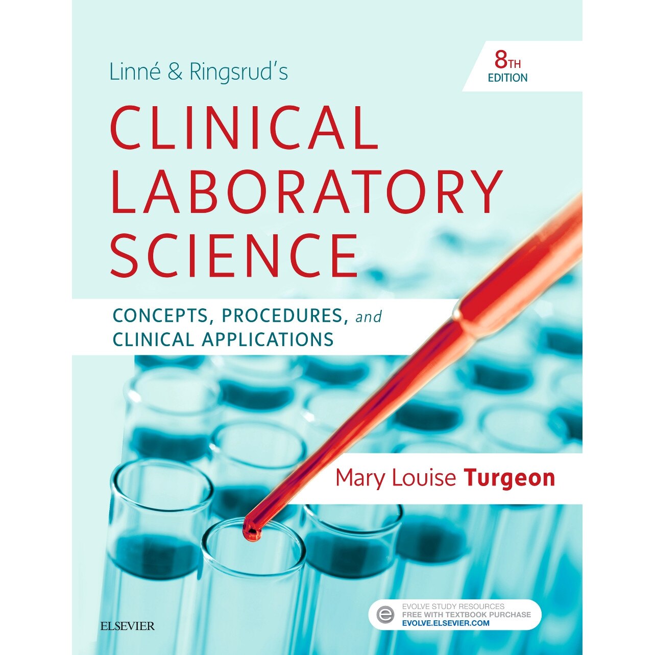 Linne & Ringsrud's Clinical Laboratory Science de Mary Louise Turgeon