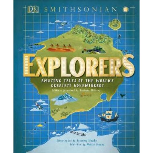 Explorers: Amazing Tales of the World's Greatest Adventures de Nellie Huang