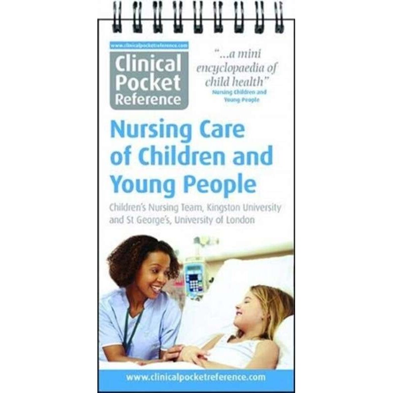 Clinical Pocket Reference Nursing Care Of Children And Young People De ...