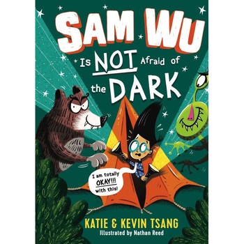 Sam Wu Is Not Afraid of the Dark de Katie Tsang Sam Wu Is Not Afraid of the Dark de Katie Tsang
